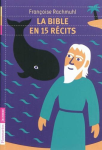 La Bible en 15 récits vignette